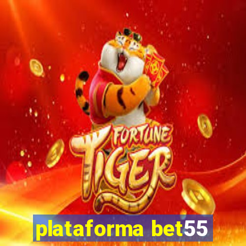 plataforma bet55